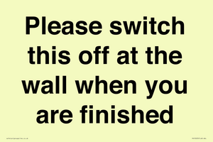 Please switch this off at the wall when you are finished